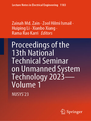 cover image of Proceedings of the 13th National Technical Seminar on Unmanned System Technology 2023—Volume 1